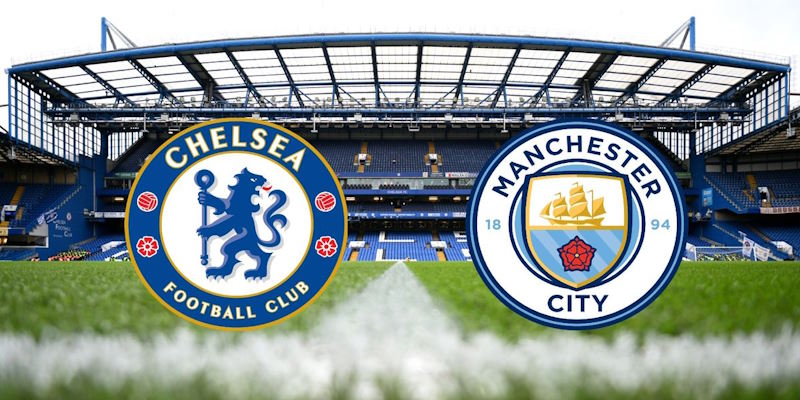 Dự Đoán Tỷ Số Trận Chelsea Vs Man City 22h30 Ngày 18/8