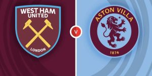 Nhận Định Kèo West Ham United Vs Aston Villa 23h30 17/8, EPL